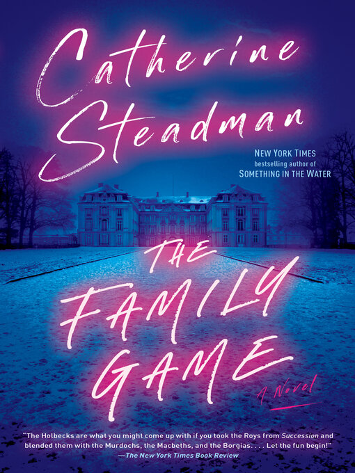 Title details for The Family Game by Catherine Steadman - Wait list